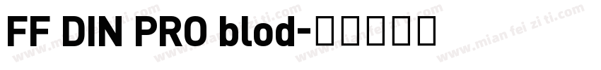 FF DIN PRO blod字体转换